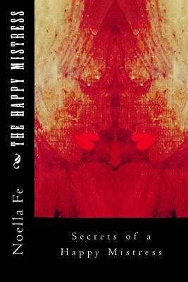 The Happy Mistress by Fe, Noella