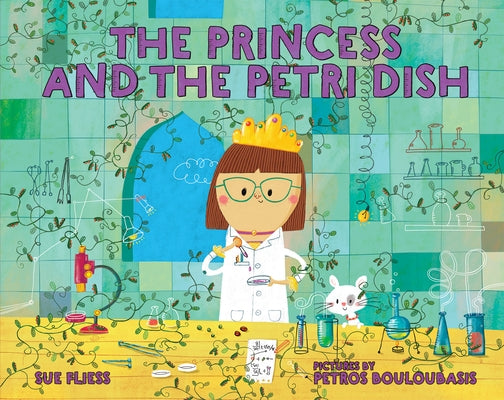 The Princess and the Petri Dish by Fliess, Sue