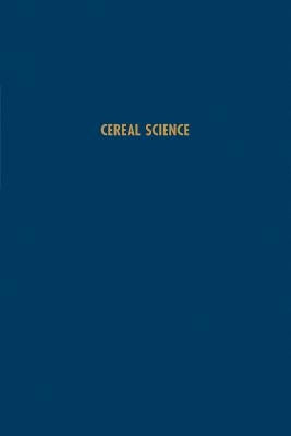 Cereal Science by Matz, Samuel A.