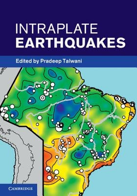 Intraplate Earthquakes by Talwani, Pradeep