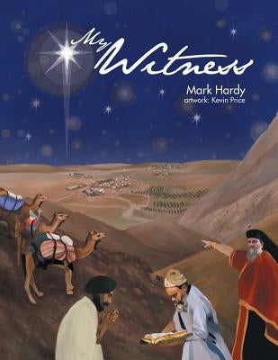 My Witness by Hardy, Mark L.