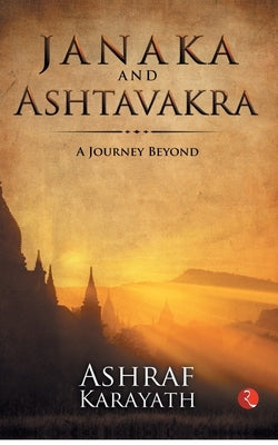 Janaka and Ashtavakra by Karayath, Ashraf