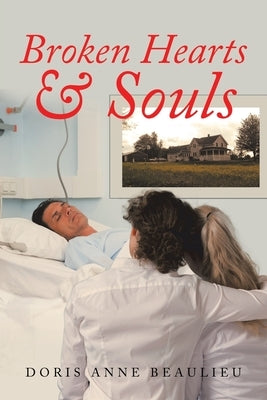 Broken Hearts & Souls by Beaulieu, Doris Anne