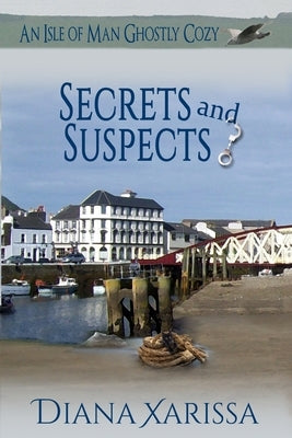 Secrets and Suspects by Xarissa, Diana