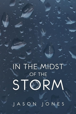 In The Midst Of The Storm by Jones, Jason