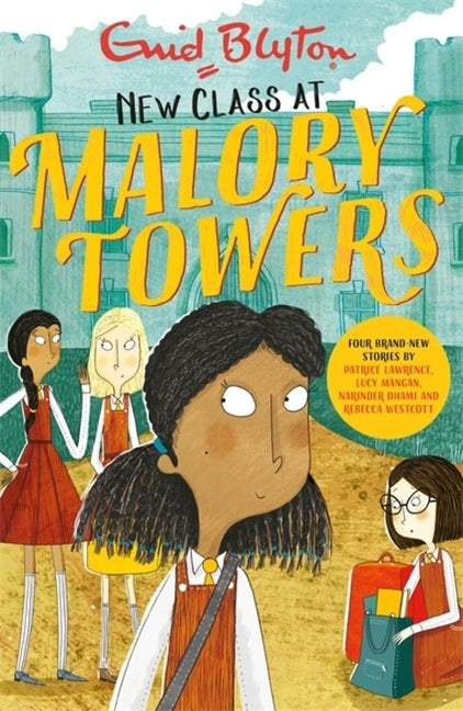Malory Towers: New Class at Malory Towers by Blyton, Enid