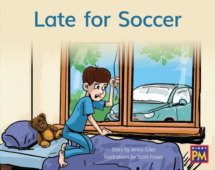 Late for Soccer: Leveled Reader Blue Fiction Level 11 Grade 1 by Hmh, Hmh