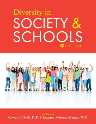 Diversity in Society and Schools by Smith, Howard L.