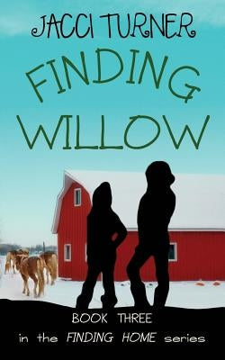 Finding Willow by Turner, Jacci