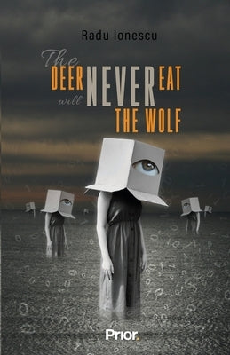 The Deer Will Never Eat The Wolf by Cios, Stefan
