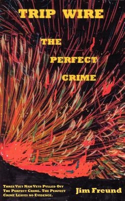 Trip Wire by Freund, Jim