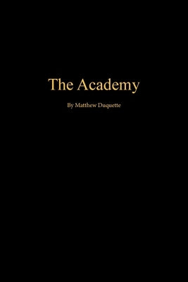 The Academy by DuQuette, Matthew