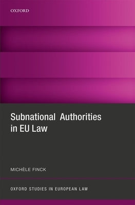 Subnational Authorities in EU Law by Finck, Michele