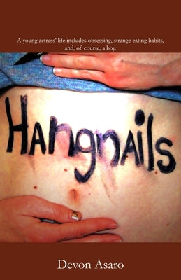 Hangnails by Asaro, Devon