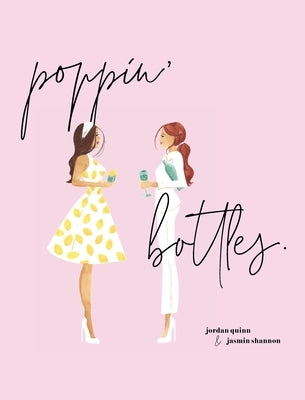 Poppin' Bottles by Quinn, Jordan