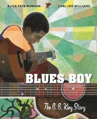 Blues Boy: The B.B. King Story by Duncan, Alice Faye