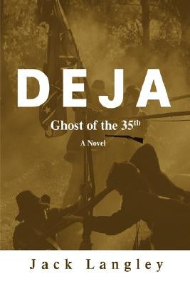 Deja: Ghost of the 35th by Langley, Jack