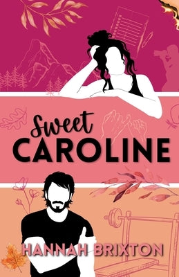 Sweet Caroline by Brixton, Hannah
