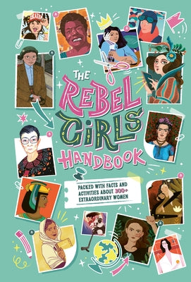 The Rebel Girls Handbook by Rebel Girls