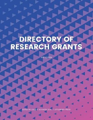 Directory of Research Grants by Schafer, Ed S. Louis S.