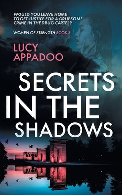 Secrets In The Shadows by Appadoo, Lucy