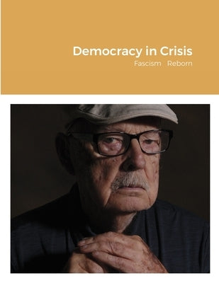 Democracy in Crisis: Fascism Reborn by Murphy, Thomas
