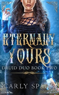 Eternally Yours by Spade, Carly