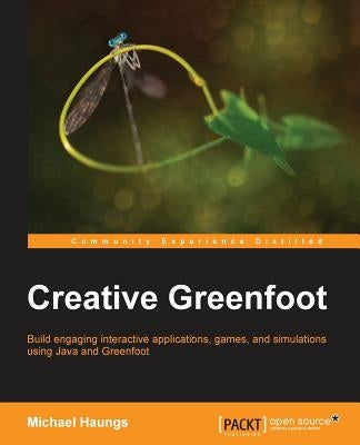 Creative Greenfoot by Haungs, Michael