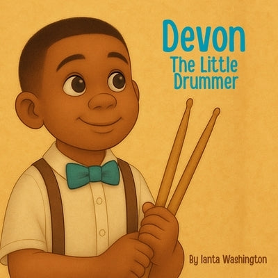 Devon The Little Drummer by Washington, Ianta
