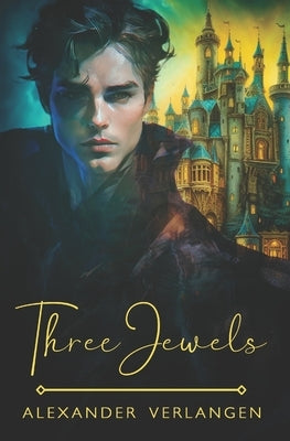 Three Jewels by Verlangen, Alexander