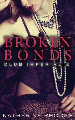 Broken Bonds by Rhodes, Katherine