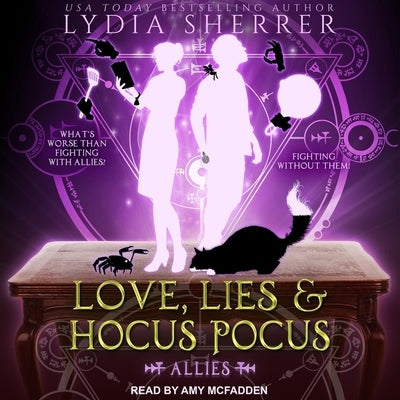 Love, Lies, and Hocus Pocus: Allies by Sherrer, Lydia