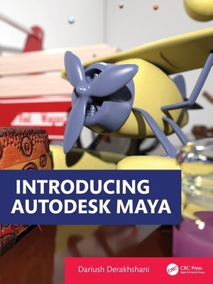 Introducing Autodesk Maya by Derakhshani, Dariush