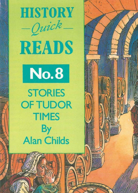 Stories of Tudor Times by Childs, Alan
