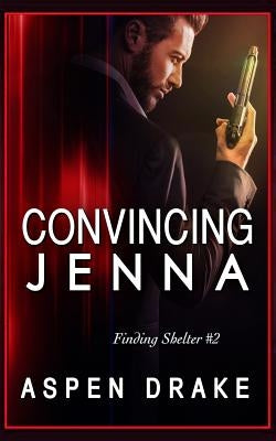 Convincing Jenna by Drake, Aspen