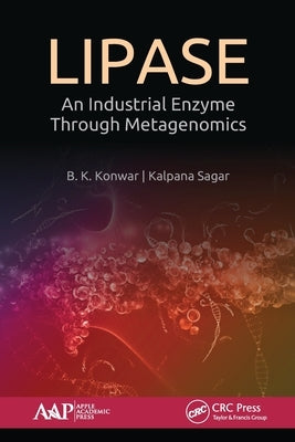 Lipase: An Industrial Enzyme Through Metagenomics by Konwar, B. K.