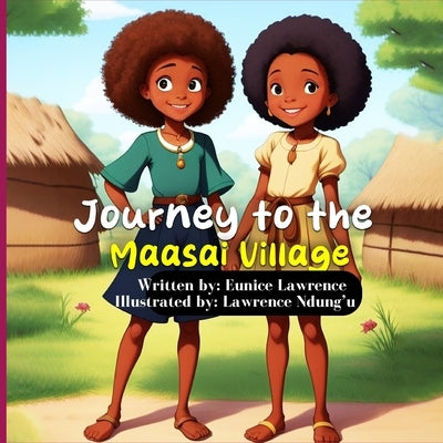 Journey to the Maasai village by Ndung'u, Lawrence