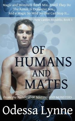 Of Humans and Mates by Lynne, Odessa
