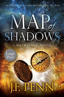 Map of Shadows: A Mapwalker Novel by Penn, J. F.