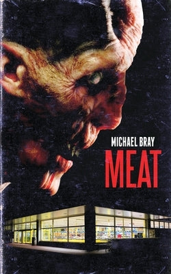 Meat by Bray, Michael