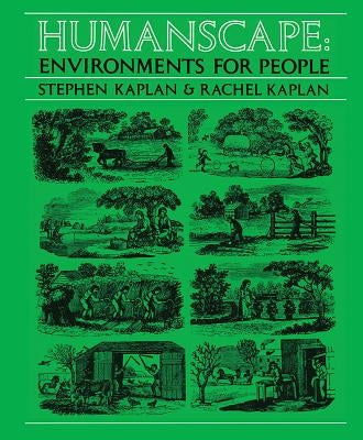 Humanscape: Environments for People by Kaplan, Rachel