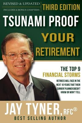 Tsunami Proof Your Retirement by Tyner, John, Jr.