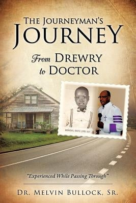 The Journeyman's Journey by Bullock, Melvin, Sr.