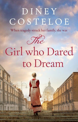 The Girl Who Dared to Dream by Costeloe, Diney