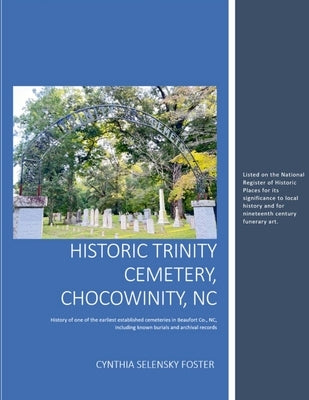 Historic Trinity Cemetery, Chocowinity, NC by Foster, Cynthia