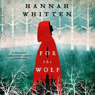 For the Wolf by Whitten, Hannah