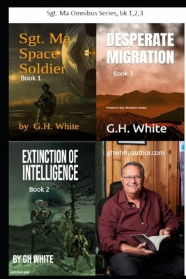 Sgt. Ma Omnibus: Book 1,2,3 Sgt. Ma by White, G. H.