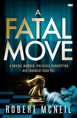 A Fatal Move by McNeil, Robert