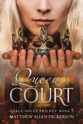 Queen's Court by Dickerson, Matthew Allen