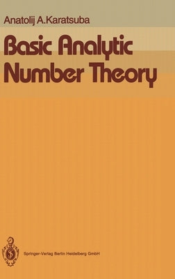 Basic Analytic Number Theory by Karatsuba, Anatolij A.